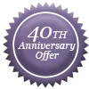 40th ANNIVERSARY OFFER